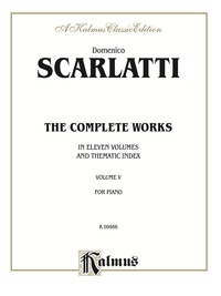 Cover image: The Complete Works, Volume V: For Piano 1st edition 9780757916656