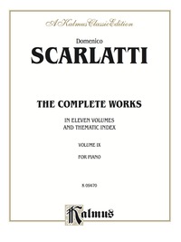 Cover image: The Complete Works, Volume IX (In Eleven Volumes and Thematic Index): For Piano 1st edition 9780757905919