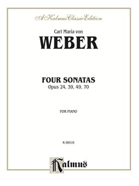 Cover image: Four Piano Sonatas, Opus 24, 39, 49, 70: For Piano 1st edition 9780769296722