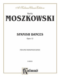 Cover image: Spanish Dances, Op. 12: Piano Duet (1 Piano, 4 Hands) 1st edition 9780769241142