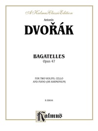 Cover image: Bagatelles, Opus 47: For String Chamber Quartet 1st edition 9780757938849