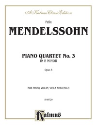 Cover image: Piano Quartets No. 3 in B Minor, Opus 3: For Piano, Violin, Viola and Cello 1st edition 9780757913617