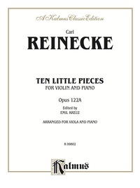 Cover image: Ten Little Pieces (Petits Morceaux), Opus 122A: For Viola and Piano 1st edition 9780769298405
