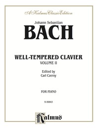 Cover image: The Well-Tempered Clavier, Volume II: Piano Collection 1st edition 9780769240411