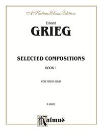 Cover image: Selected Compositions, Volume I: For Intermediate to Advanced Piano 1st edition 9780757928994