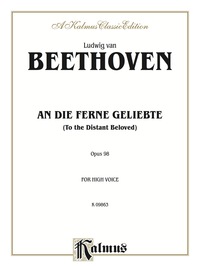 Cover image: An Die Ferne Geliebte (To the Distant Beloved), Opus 98: For High Voice 1st edition 9780757918582