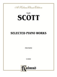 Cover image: Selected Piano Works: For Piano 1st edition 9780757904387