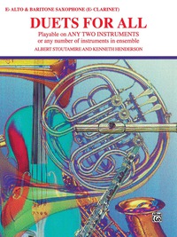 Cover image: Duets for All: For Alto Saxophone (E-flat Saxes and E-flat Clarinets) 1st edition 9780769220987