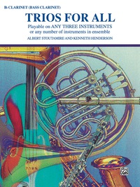 Cover image: Trios for All: B-flat Clarinet or Bass Clarinet Part 1st edition 9780769221397