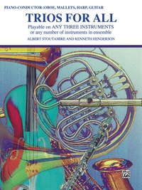 Cover image: Trios for All: Piano, Conductor, Oboe or Bells Part 1st edition 9780769254647