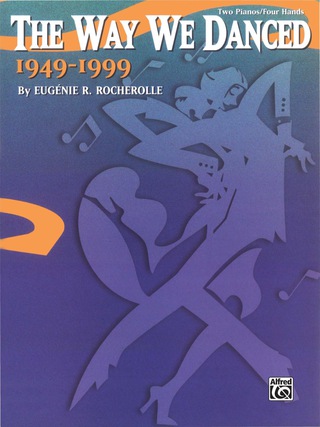 Cover image: The Way We Danced, 1949--1999: Late Intermediate Piano Duet 1st edition 9780757908705