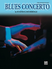 Cover image: Blues Concerto: Early Advanced Piano Solo 1st edition 9780757923401