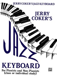 Cover image: Jazz Keyboard for Pianists and Non-Pianists: Class or Individual Study 1st edition 9780769233239