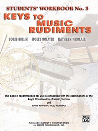 Cover image: Keys to Music Rudiments: Students' Workbook No. 3 1st edition 9780757938856