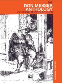 Cover image: The Don Messer Anthology of Favorite Fiddle Tunes 1st edition 9780769292083