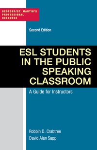 Cover image: ESL Students in the Public Speaking Classroom: A Guide for Instructors 2nd edition 9781457654237