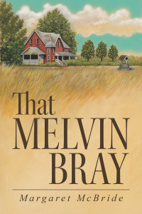 Cover image: That Melvin Bray 9781458212122