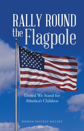 Cover image: Rally Round the Flagpole 9781458219947