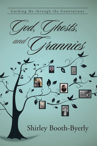 Cover image: God, Ghosts, and Grannies 9781458220738