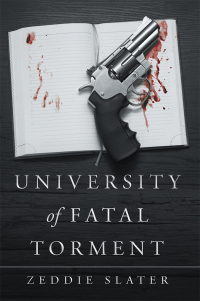 表紙画像: University of Fatal Torment 9781458222312