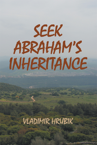 Cover image: Seek Abraham’s Inheritance 9781458222350