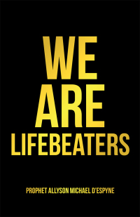 Omslagafbeelding: We Are Lifebeaters 9781458222404