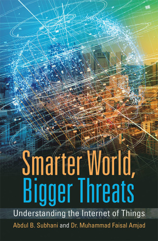 Cover image: Smarter World, Bigger Threats 9781458222657