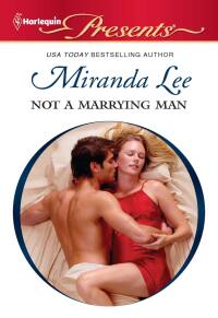 Imagen de portada: Not a Marrying Man 9780373129898