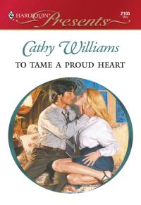 Imagen de portada: To Tame a Proud Heart 9780373121052