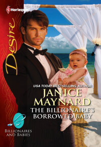 Cover image: The Billionaire's Borrowed Baby 9780373731220
