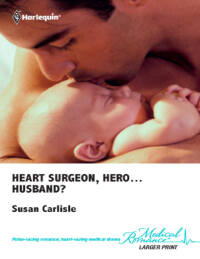 Imagen de portada: Heart Surgeon, Hero . . . Husband? 9780373068227