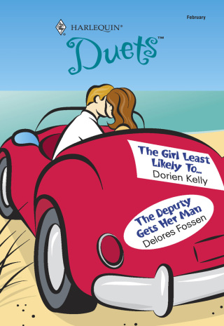 Cover image: The Girl Least Likely To & The Deputy Gets Her Man 9780373441600