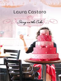 Imagen de portada: Icing on the Cake 9780778324133