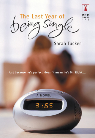 Cover image: The Last Year of Being Single 9780373250400