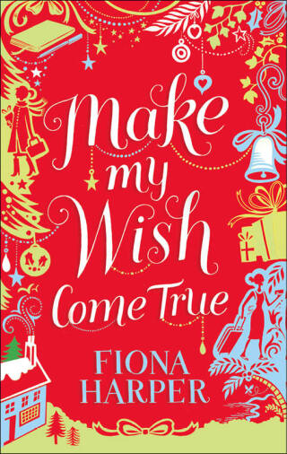 Immagine di copertina: Make My Wish Come True 9781459256484