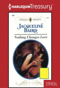 Cover image: Nothing Changes Love 9780373117574