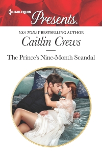 Cover image: The Prince's Nine-Month Scandal 9780373060740