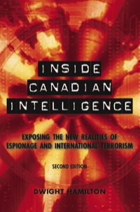 Cover image: Inside Canadian Intelligence 2nd edition 9781554888917