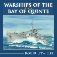 صورة الغلاف: Warships of the Bay of Quinte 9781554889297