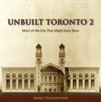 صورة الغلاف: Unbuilt Toronto 2 9781554889754