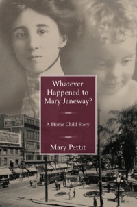 Cover image: Whatever Happened to Mary Janeway? 9781459701717