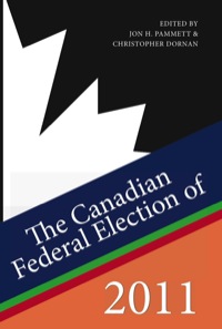 صورة الغلاف: The Canadian Federal Election of 2011 9781459701809