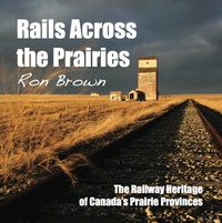 Omslagafbeelding: Rails Across the Prairies 9781459702158
