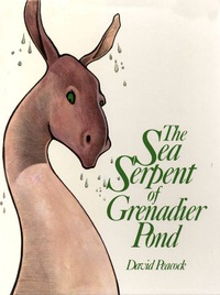 Omslagafbeelding: The Sea Serpent of Grenadier Pond 9780888820860
