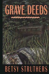 Cover image: Grave Deeds 9780889242579