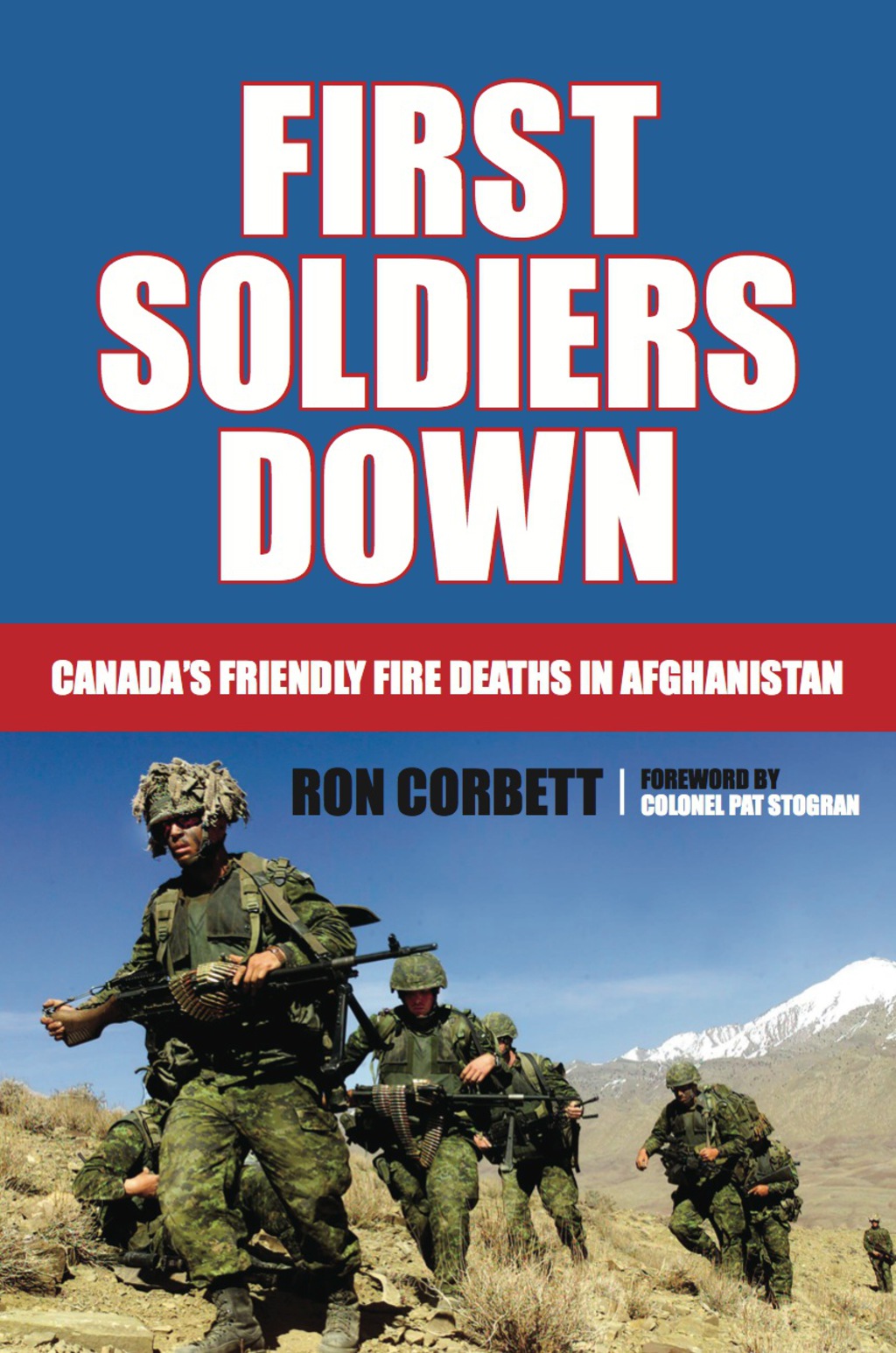 First Soldiers Down Canada’s Friendly Fire Deaths in Afghanistan