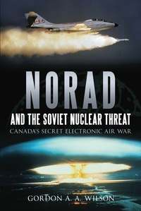 Cover image: NORAD and the Soviet Nuclear Threat 9781459704107