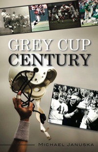 Imagen de portada: Grey Cup Century 9781459704480