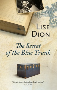 表紙画像: The Secret of the Blue Trunk 9781459704510