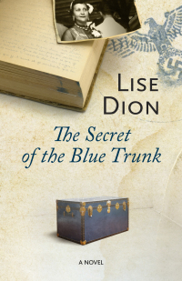 Omslagafbeelding: The Secret of the Blue Trunk 9781459704510